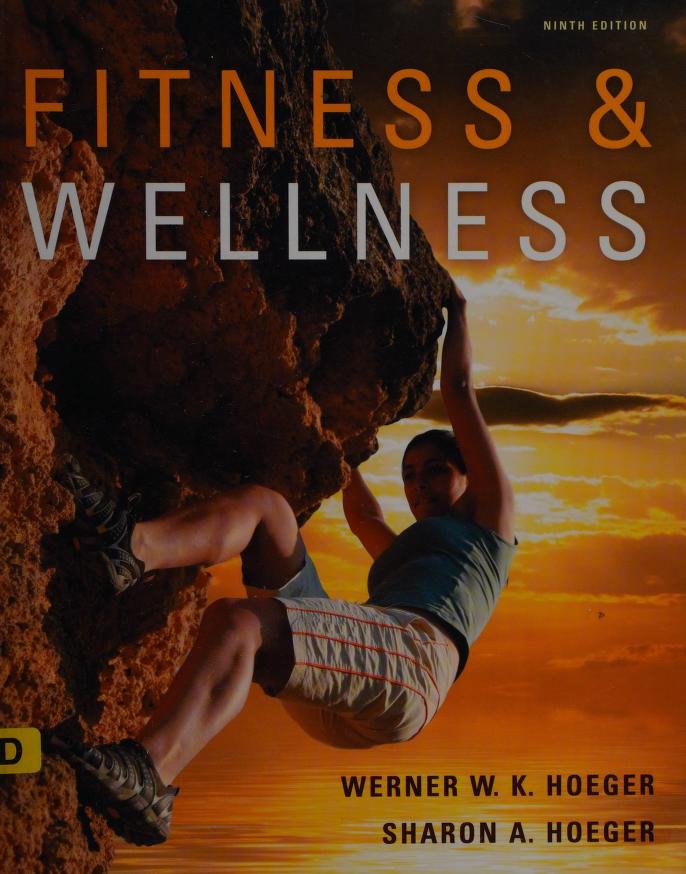 Fitness and wellness : Hoeger, Werner W. K : Free Download, Borrow, and  Streaming : Internet Archive